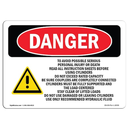 OSHA Danger Sign, To Avoid Possible Serious Personal, 24in X 18in Rigid Plastic